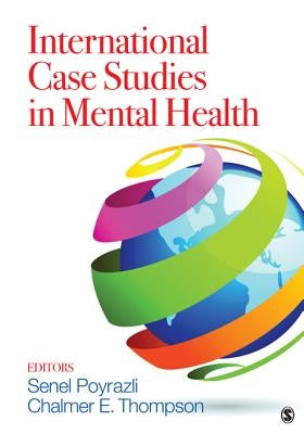 International Case Studies in Mental Health by Poyrazli, Senel