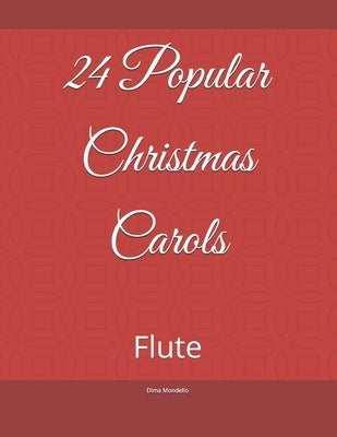 24 Popular Christmas Carols: Flute by Publications, Ff Music