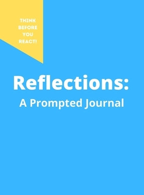 Reflections: A Prompted Journal: Practice Meditation and Gratitude For a Better Life by Finn, Jay J.