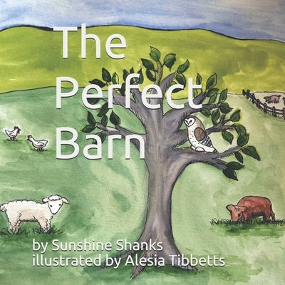 The Perfect Barn by Tibbetts, Alesia