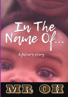 In The Name Of by Oh