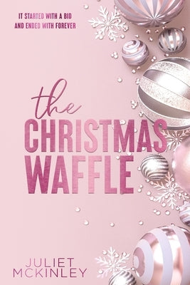The Christmas Waffle by McKinley, Juliet