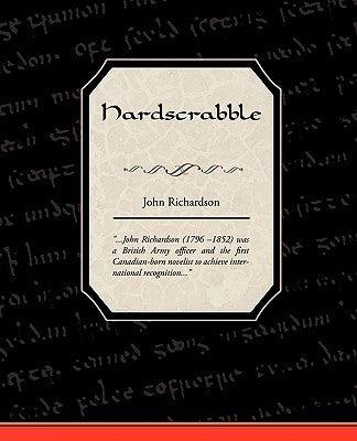 Hardscrabble by Richardson, John