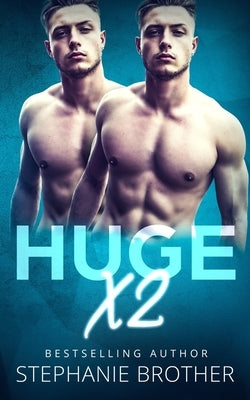 Huge X2: A Twin Stepbrother MFM Menage Romance by Covers, Kasmit
