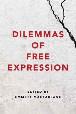 Dilemmas of Free Expression by MacFarlane, Emmett