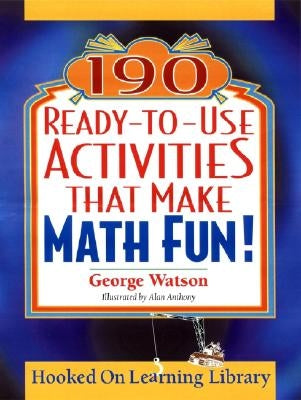 190 Ready-to-Use Activities Math V2 by Watson, George