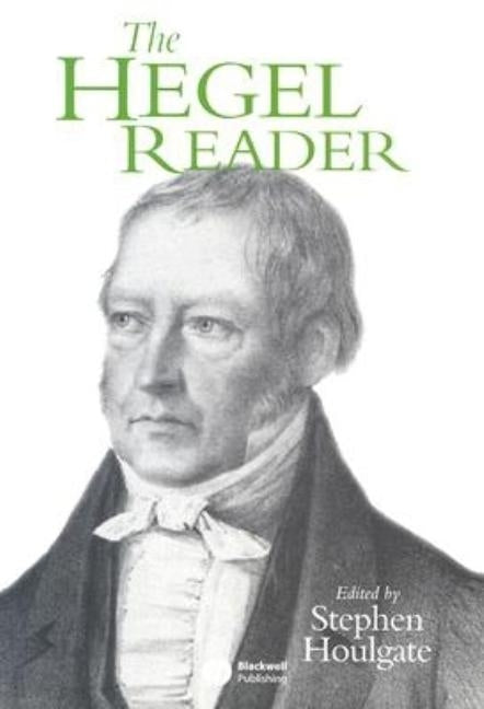 The Hegel Reader by Houlgate, Stephen