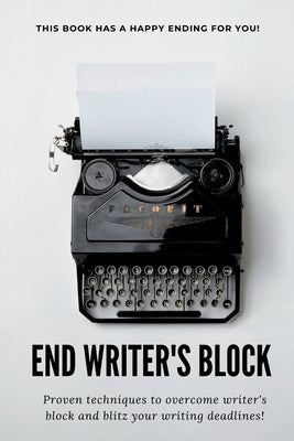 End Writer's Block by Symonds, Amanda
