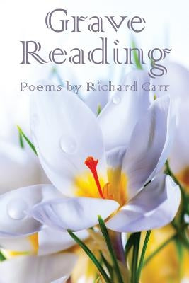 Grave Reading by Carr, Richard
