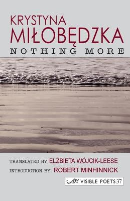 Nothing More by Milobędzka, Krystyna