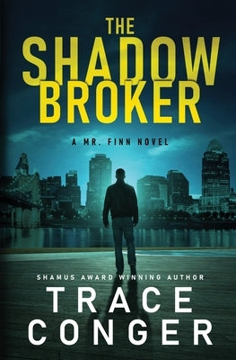 The Shadow Broker by Conger, Trace