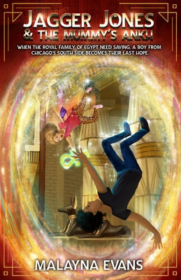 Jagger Jones and the Mummy's Ankh by Evans, Malayna