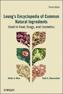 Leung's Ency of Natural Ingred by Khan, Ikhlas A.