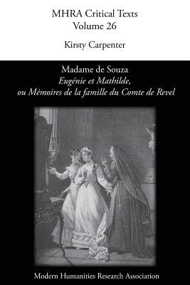 'Eugenie Et Mathilde, Ou Memoires de La Famille Du Comte de Revel', by Madame de Souza by Carpenter, Kirsty