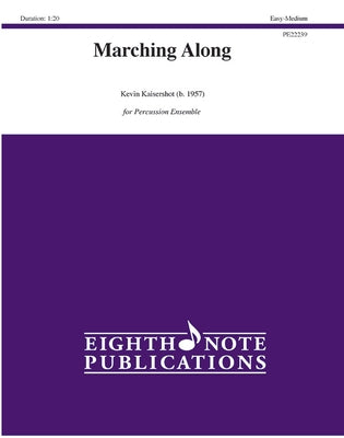 Marching Along: Score & Parts by Kaisershot, Kevin