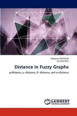 Distance in Fuzzy Graphs by Kalathodi, Sameena