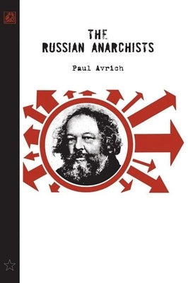 The Russian Anarchists by Avrich, Paul