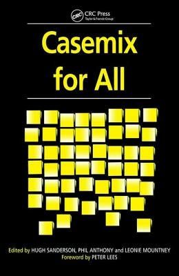Casemix for All by Sanderson, Hugh