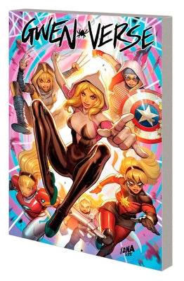 Spider-Gwen: Gwenverse by Seeley, Tim