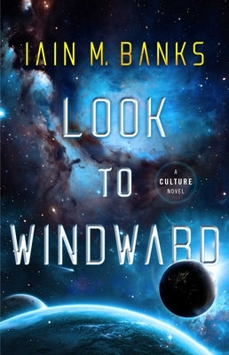 Look to Windward by Banks, Iain M.