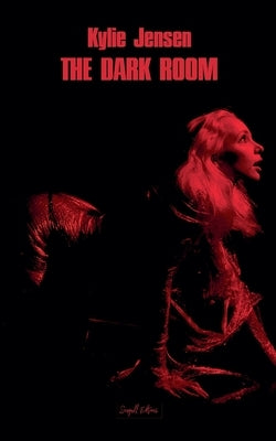 The Dark Room by Jensen, Kylie