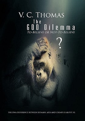 The God Dilemma by Thomas, V. C.