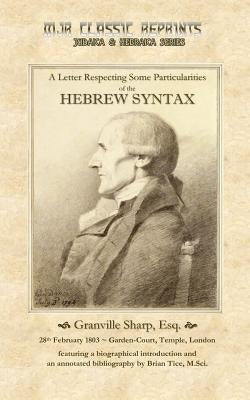 A Letter Respecting Some Particularities of the Hebrew Syntax by Tice, Brian