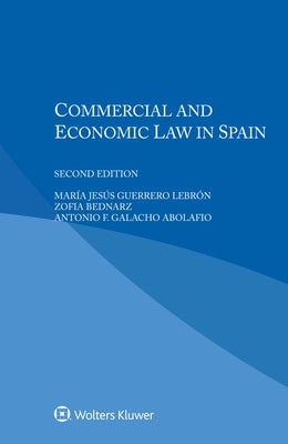 Commercial and Economic Law in Spain by Lebrón, María Jesús Guerrero