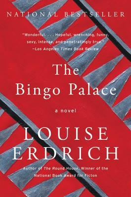 The Bingo Palace by Erdrich, Louise
