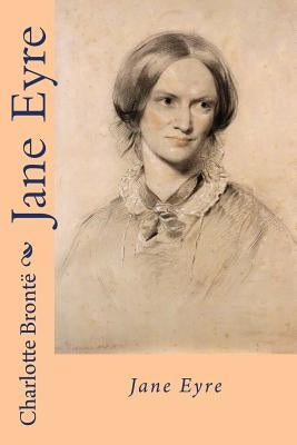 Jane eyre by Bronte, Charlotte