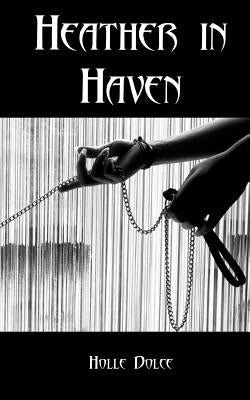 Heather in Haven by Dolce, Holle