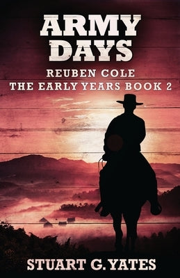 Army Days by Yates, Stuart G.
