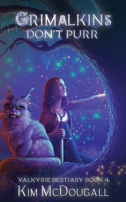 Grimalkins Don't Purr by McDougall, Kim