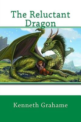 The Reluctant Dragon by Editors, Jv
