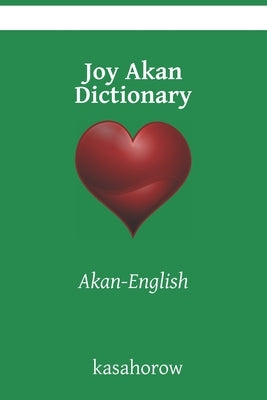 Joy Akan Dictionary: Akan-English by Kasahorow