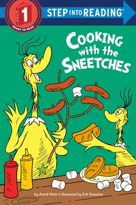 Cooking with the Sneetches by Holm, Astrid