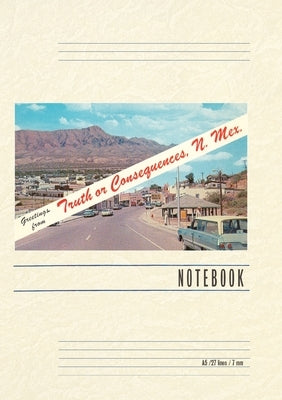 Vintage Lined Notebook Greetings from Truth or Consequences, New Mexico by Found Image Press