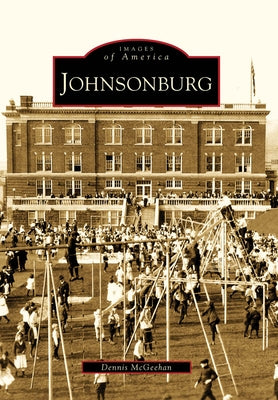 Johnsonburg by McGeehan, Dennis M.