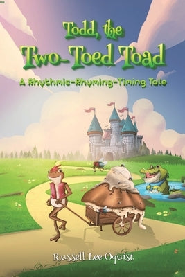 Todd, the Two-Toed Toad by Lee Oquist, Russell