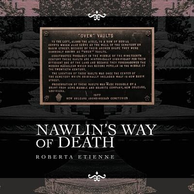 Nawlin's Way of Death by Etienne, Roberta