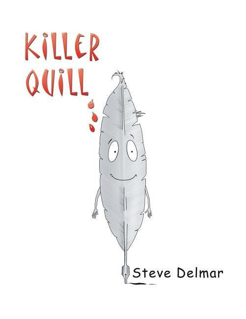 Killer Quill by Delmar, Steve