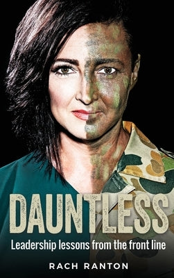 Dauntless: Leadership lessons from the frontline by Rach, Ranton