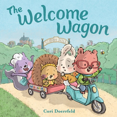 The Welcome Wagon: A Cubby Hill Tale by Doerrfeld, Cori