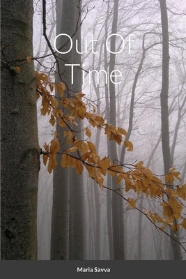 Out Of Time by Savva, Maria