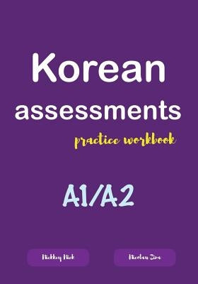 Korean Assessments Practice Workbook by Zina, Nicolau
