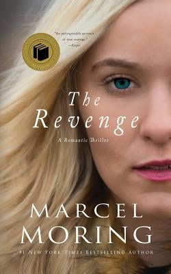 The Revenge: A Romantic Thriller by Moring, Marcel