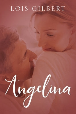 Angelina by Gilbert, Lois