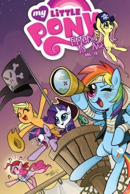 My Little Pony: Friendship Is Magic: Vol. 13 by Nuhfer, Heather