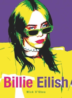 Billie Eilish by O'Shea, Mick