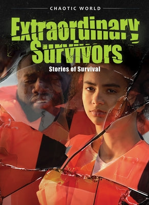 Extraordinary Survivors: Stories of Survival by Sommer, Nathan